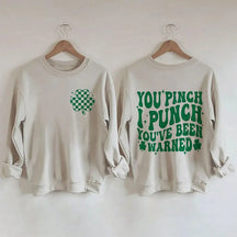 St Patrick's Day You Pinch I Punch Sweatshirt