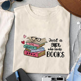 Just A Girl Who Loves Books T-shirt