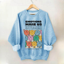 Emotions Make Us Human Sweatshirt