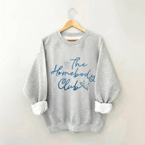 The Homebody Club Sweatshirt