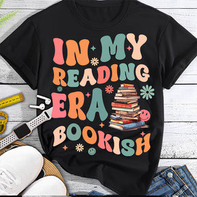 In My Reading Era Bookish Book Lover T-shirt