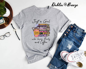 Just A Girl Who Loves Books And Coffee T-shirt