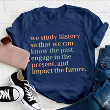 La raison pour laquelle nous étudions l’histoire T-shirt