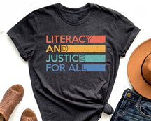 Literacy and Justice For All T-shirt