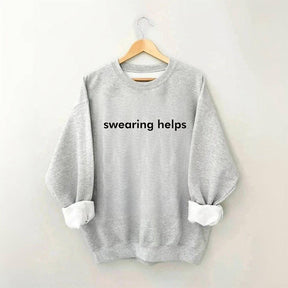 Swearing Helps Sweatshirt