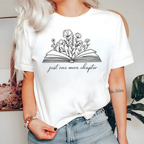 Just One More Chapter Bookish T-shirt