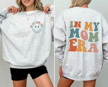 In My Mom Era Front And Back Print Sweatshirt