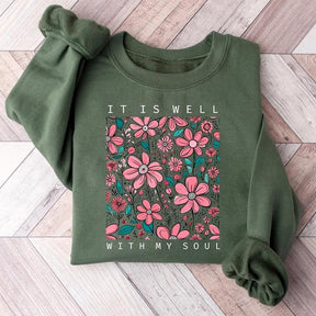 It is Well With My Soul Flower Sweatshirt