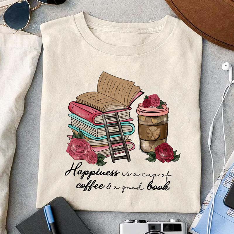 Happiness Is A Cup Of Coffee & A Good Book T-shirt