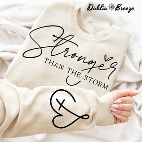Stronger Than The Storm Positive Sweatshirt
