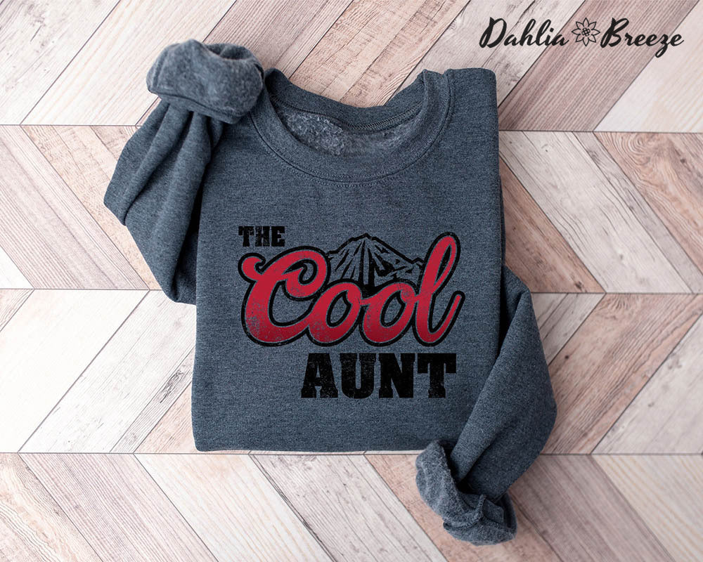 Fantastic Sister The Cool Aunt Sweatshirt