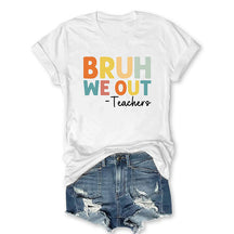 Bruh We Out Teachers T-shirt