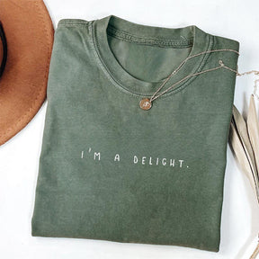 I'm a Delight Funny Sarcastic T-shirt