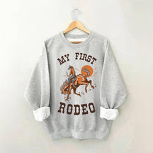 My First Rodeo Crewneck Sweatshirt