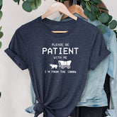 S'il vous plaît soyez patient avec moi T-shirt graphique à la mode