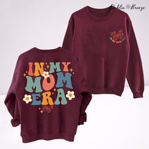 In My Mom Era Funny Mama Sweatshirt