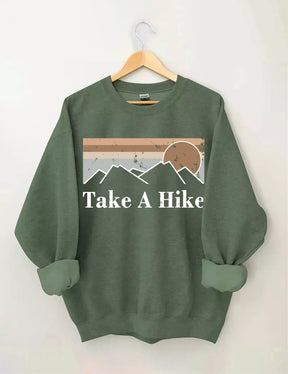 Take A Hike Sweatshirt