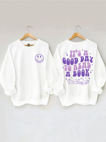 It's A Good Day To Read A Book Sweatshirt