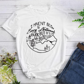 I Haven't Been To Every National Park Hiking T-shirt