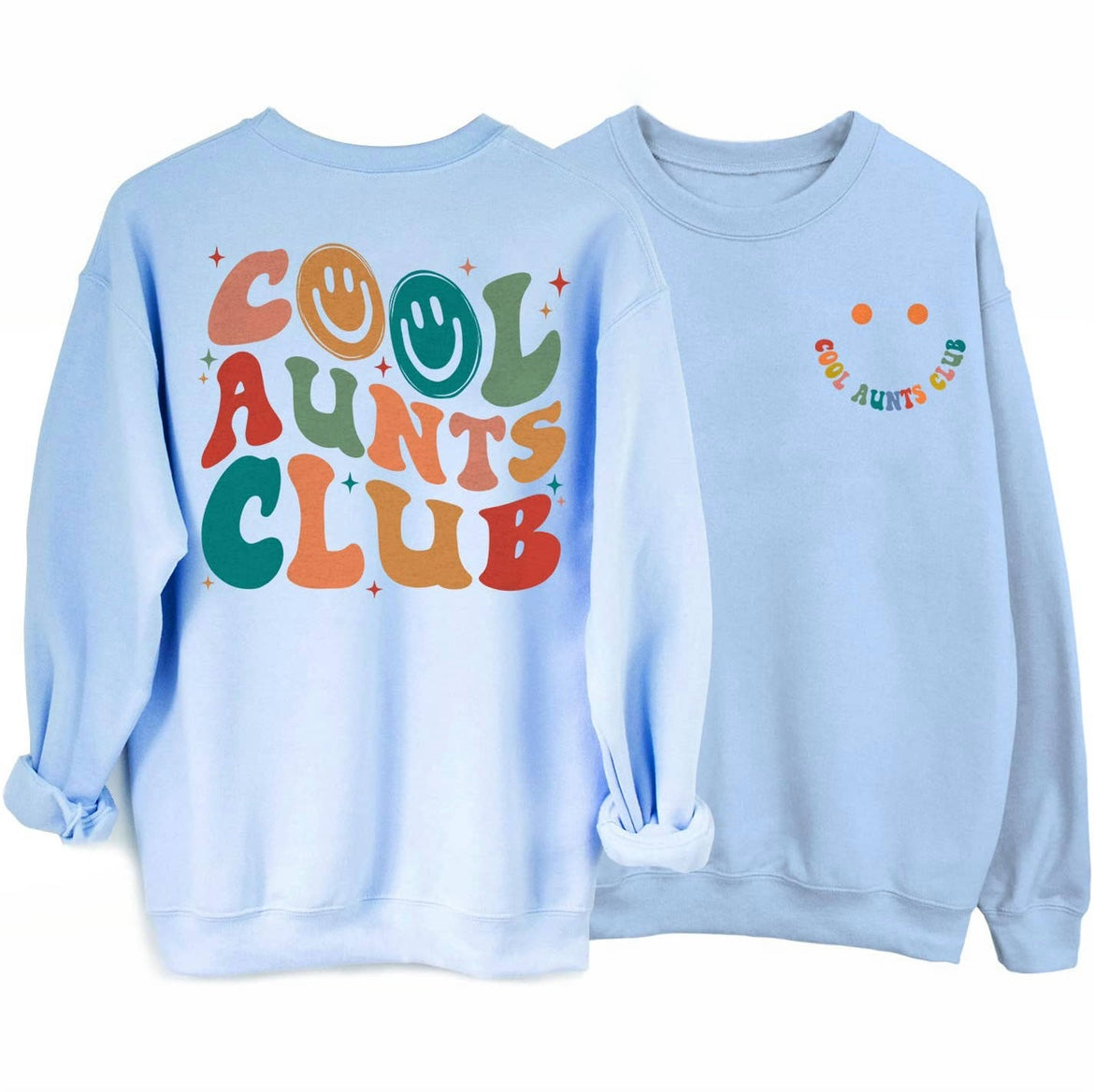 Cool Aunts Club Funny Smile Sweatshirt