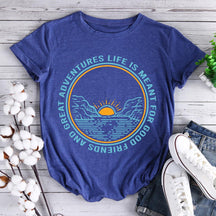 Life Is Meant For Good Friends Hiking T-shirt