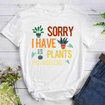 Sorry I Have Plants This Weekend Hiking T-shirt