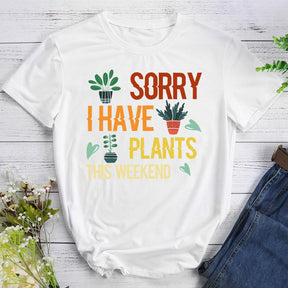 Sorry I Have Plants This Weekend Hiking T-shirt