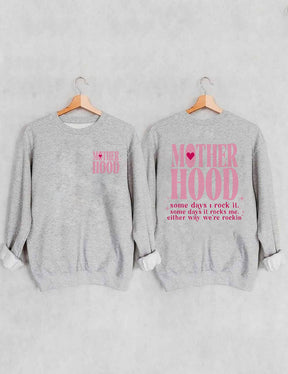 Motherhood Some Day I Rock It Sweatshirt