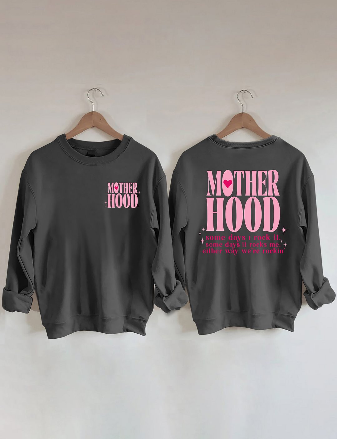 Motherhood Some Day I Rock It Sweatshirt