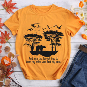 And Into The Forest I Go To Lose My Mind My Soul T-shirt