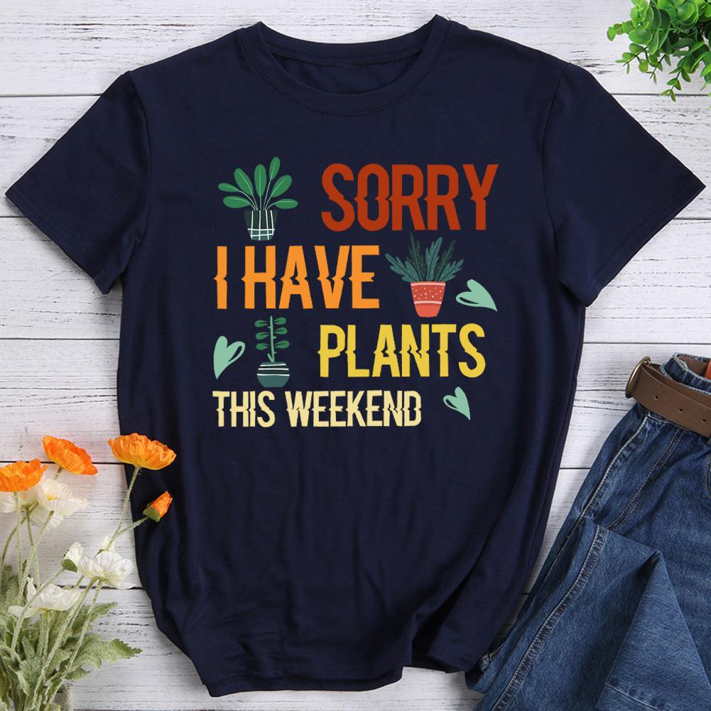 Sorry I Have Plants This Weekend Hiking T-shirt