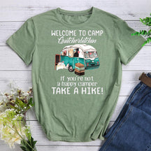 Welcome To Camp Quit Cherbitchin T-shirt