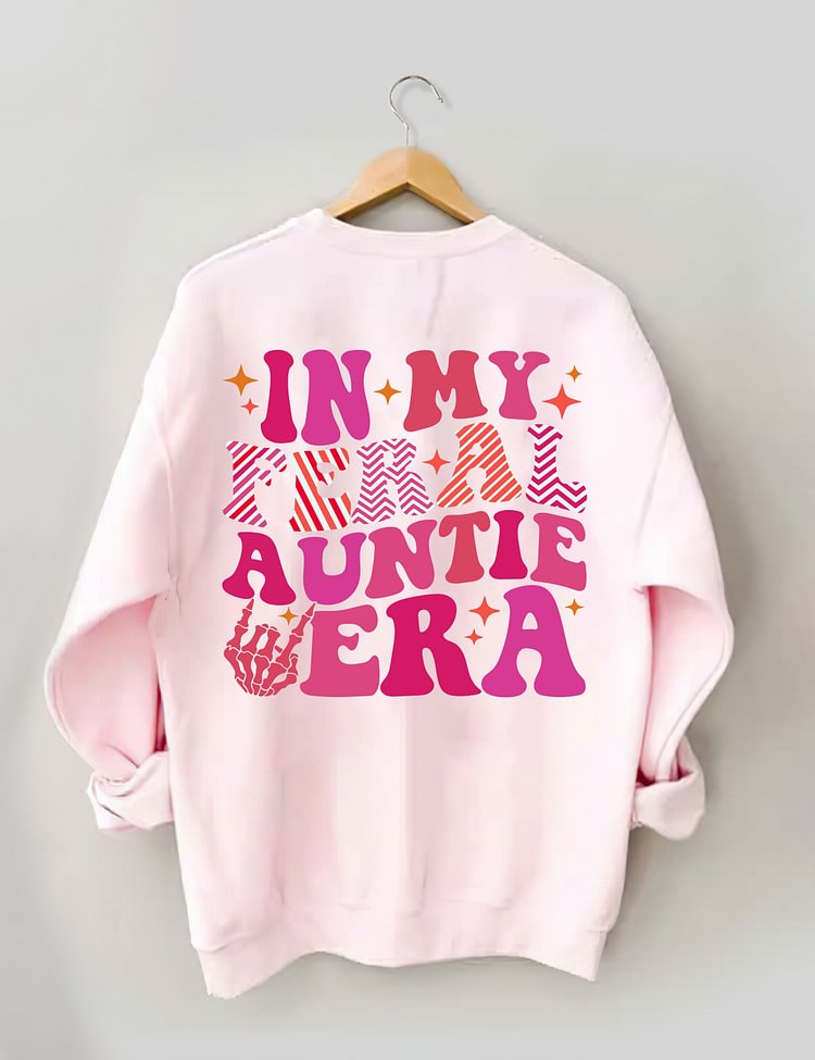 In My Feral Auntie Era Sweatshirt