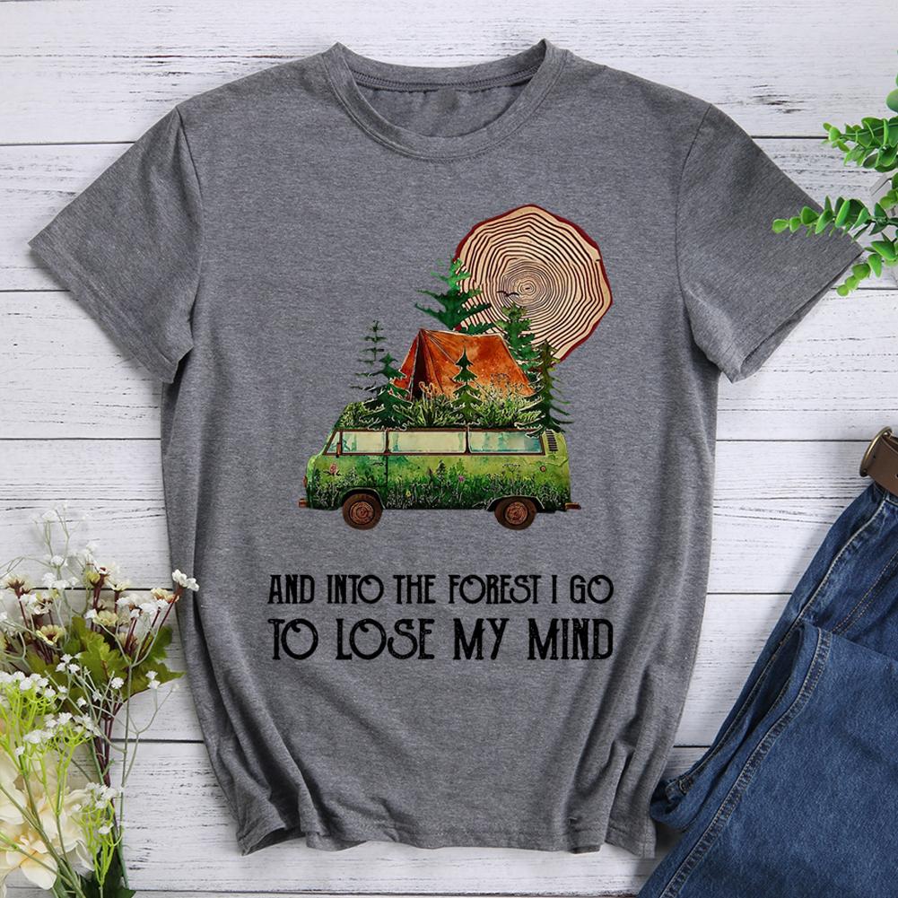 And Into The Forest I Go To Lose My Mind My Soul T-shirt