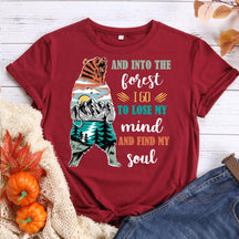 And Into The Forest I Go To Lose My Mind And My Soul T-shirt