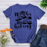 I‘d Rather Be Hiking Round Neck T-shirt