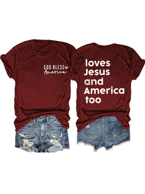 Loves America Too T-shirt