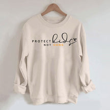 Protect Kids Not Guns Sweatshirt