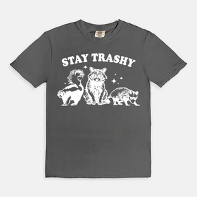 Stay Trashy T-shirt