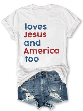 Loves America Too T-shirt