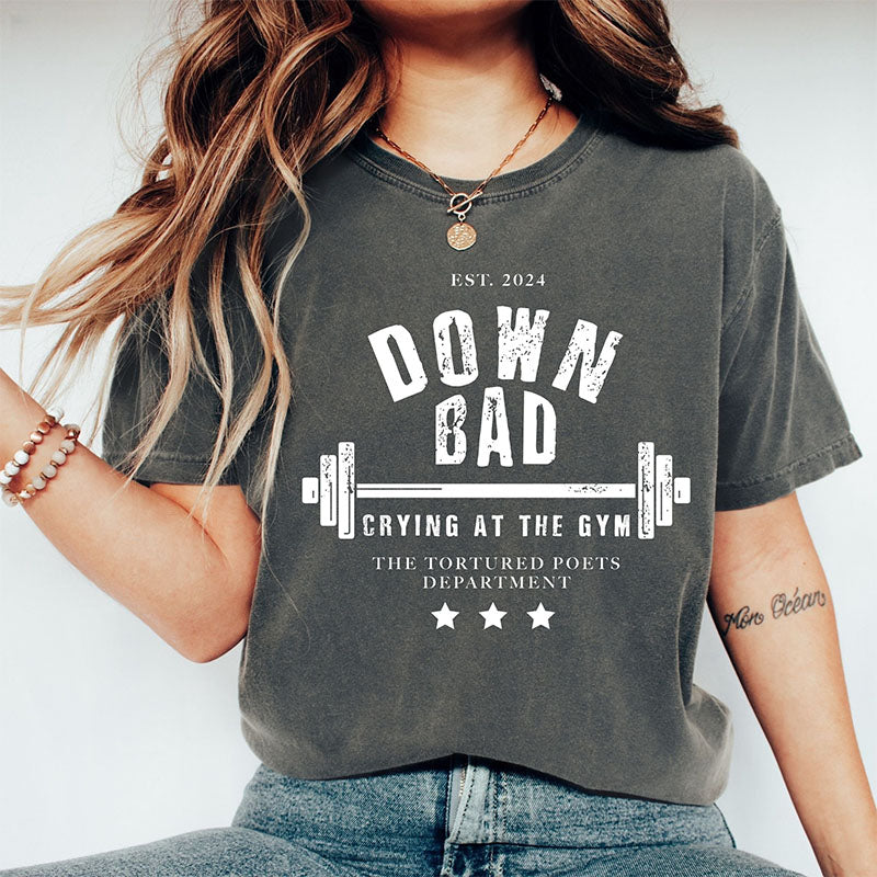 Down Bad GYM Trend T-shirt