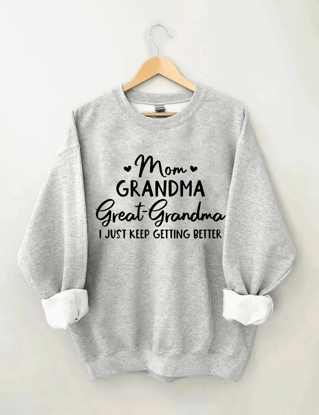 Mom Grandma Great-Grandma Sweatshirt