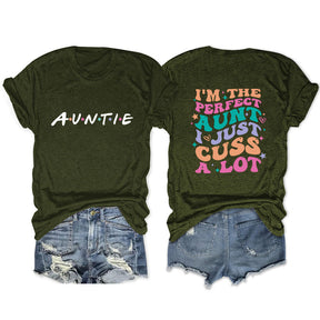 I'm The Perfect Aunt Funny T-shirt