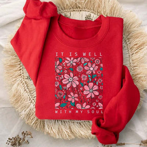 It is Well With My Soul Flower Sweatshirt