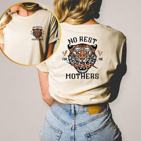 No Rest For The Mothers T-shirt