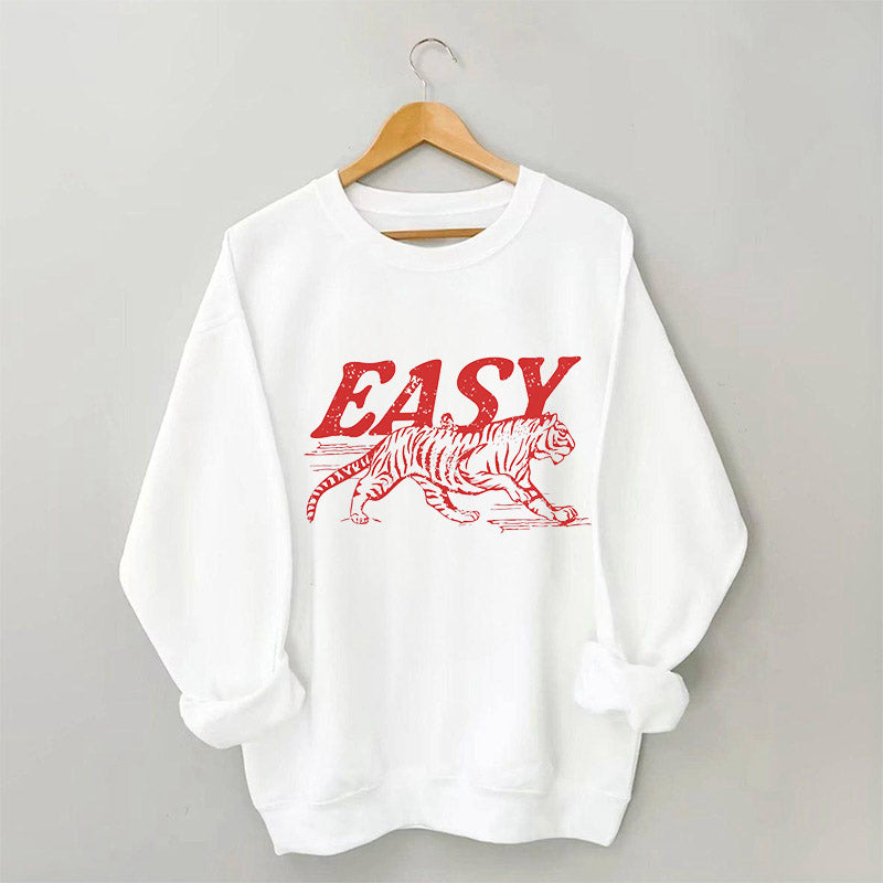 Easy Tiger Hippie Funny Sweatshirt