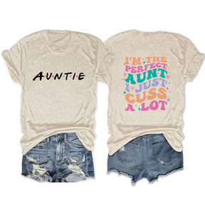 I'm The Perfect Aunt Funny T-shirt