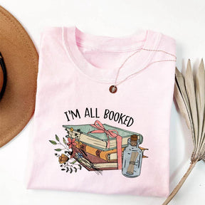 I'm All Booked Reading T-shirt