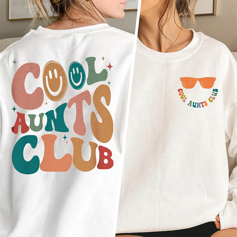 Cool Aunts Club Funny Smile Sweatshirt