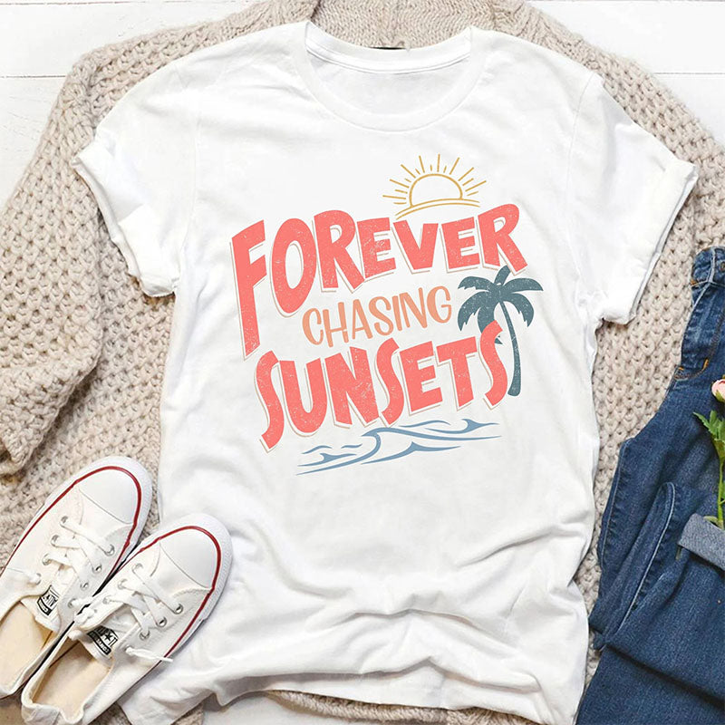 T-shirt de vacances d'été Forever Chasing Sunsets